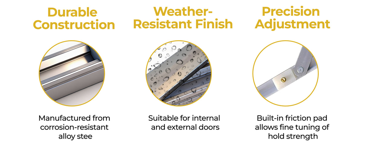 Durable construction from corrosion-resistant alloy steel, weather-resistant finish suitable for internal and external doors, precision adjustment with a built-in friction pad for fine tuning of hold strength.