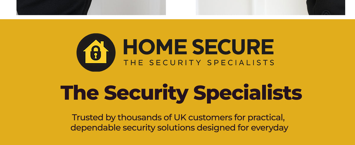 Home Secure, The Security Specialists. Trusted by thousands of UK customers for practical, dependable security solutions designed for everyday use.