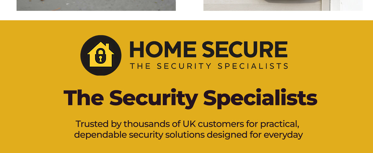 Home Secure, The Security Specialists. Trusted by thousands of UK customers for practical, dependable security solutions designed for everyday use.